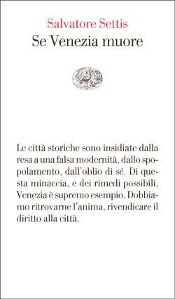 Se Venezia muore: una riflessione sulla salvezza delle città storiche
