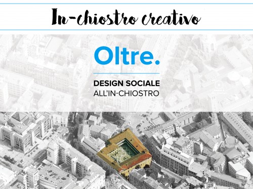 Design sociale all’In-chiostro per il fuorisalone 2017