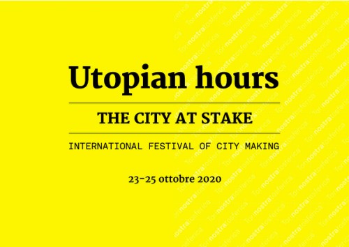 The City at Stake: Utopian Hours 2020 sarà dedicato alla crisi delle città
